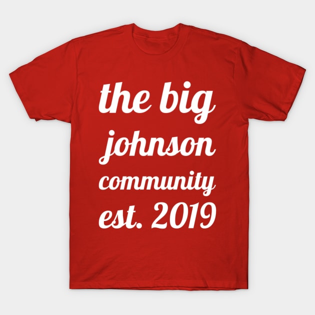 The Big Johnson Community Design 3 T-Shirt by greygoodz